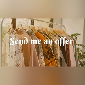 Don’t be shy! I am always open to offers!